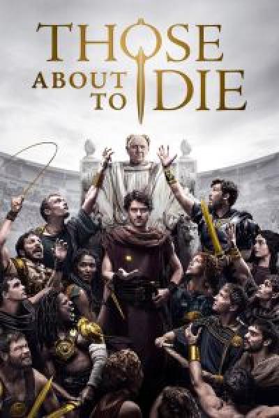 مسلسل Those About to Die الموسم 1