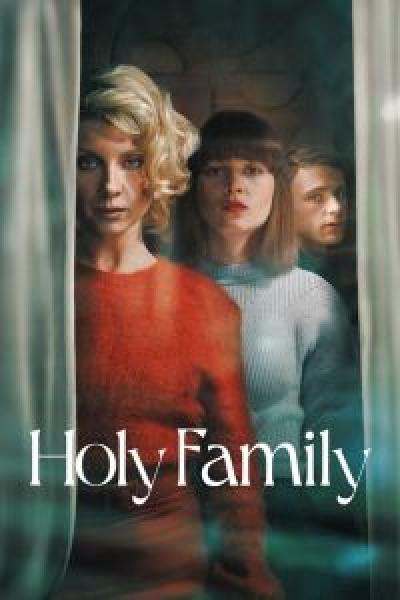مسلسل Holy Family الموسم 1