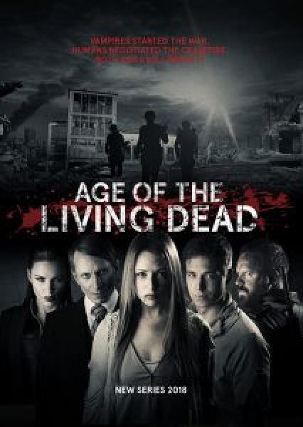 مسلسل Age of the Living Dead الموسم 1