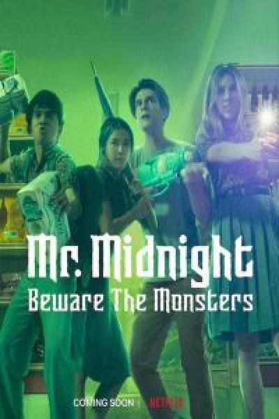 مسلسل Mr. Midnight: Beware the Monsters الموسم 1