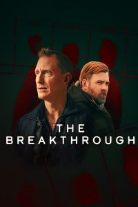 مسلسل The Breakthrough الموسم 1 الحلقة 1